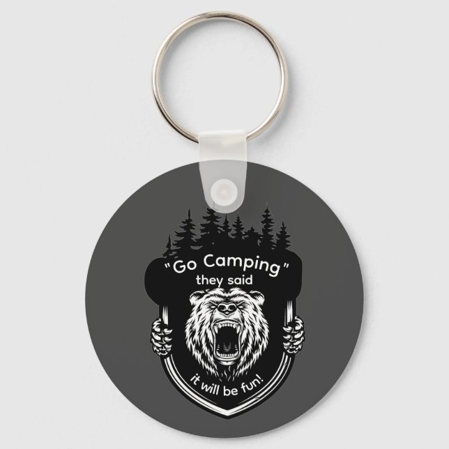 Porte-clés "Go Camping" Ils ont dit que ce sera amusant Anti  (Recto)