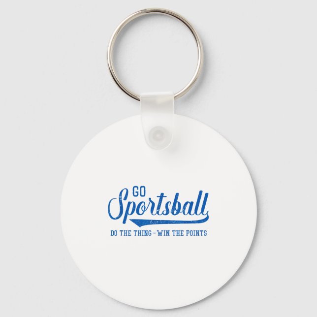 Porte-clés Go Srtsball! Do The Thing Win The Ints - Funny Srt (Recto)