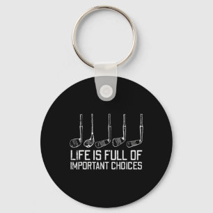 Porte-clés Golf Clubs Life Full Important Choix Funny Golfe
