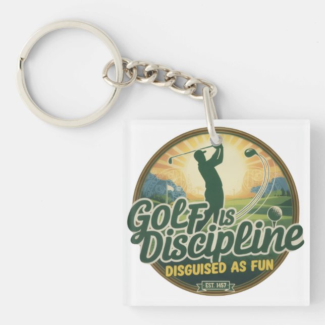 Porte-clés Golf Is Discipline Disguised as Fun (Devant)