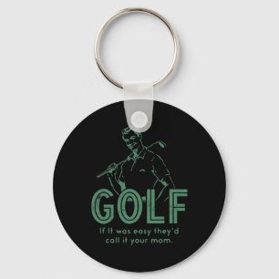Porte-clés Golf si c'était facile, ils l'appelleraient votre