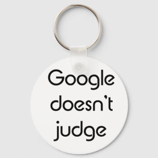 Porte-clés Google ne juge pas