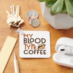 Porte-clés Graphique Type Sanguin Café pour Cadeau d'Amateur