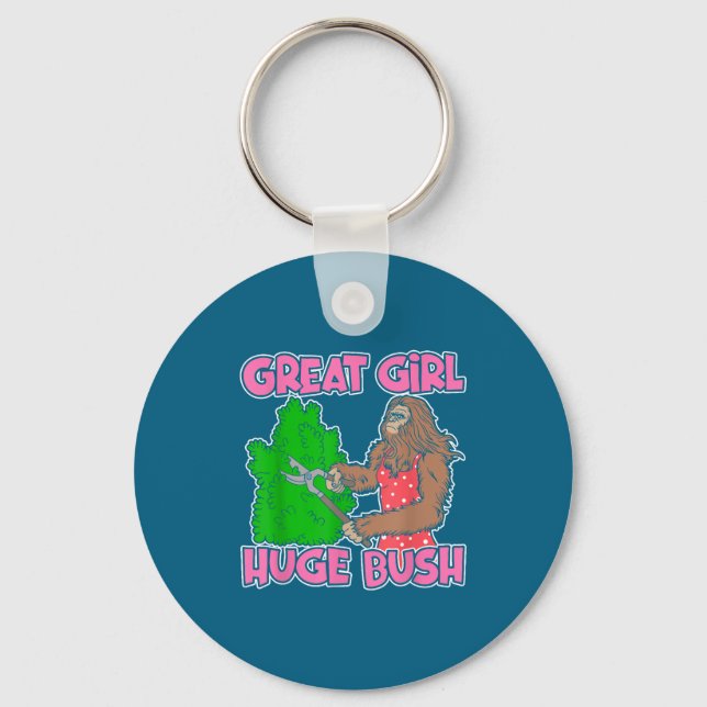 Porte-clés Great Girl Huge Bush Funny Design  (Recto)