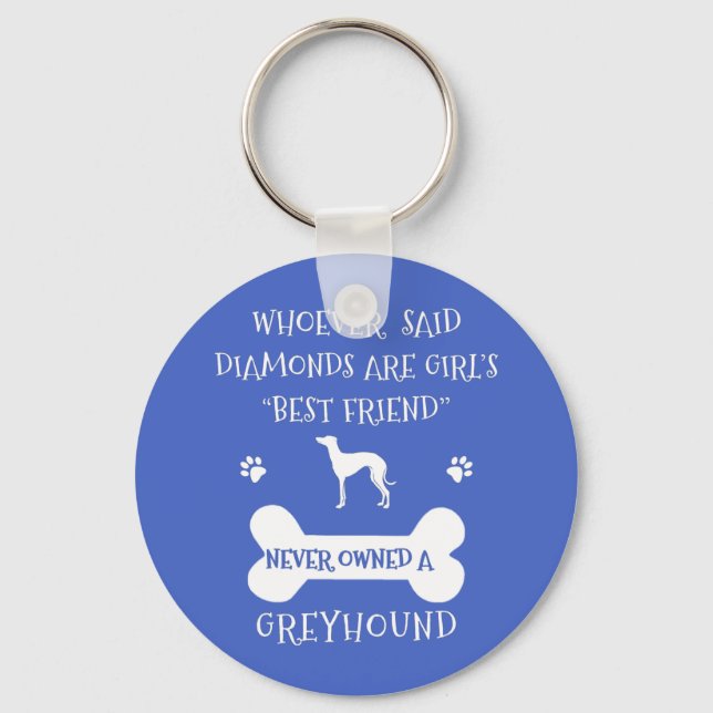 Porte-clés Greyhounds sont le meilleur ami d'une fille (Recto)