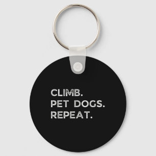 Porte-clés Grimper. Caresser les chiens. Répéter. Rocher drôl