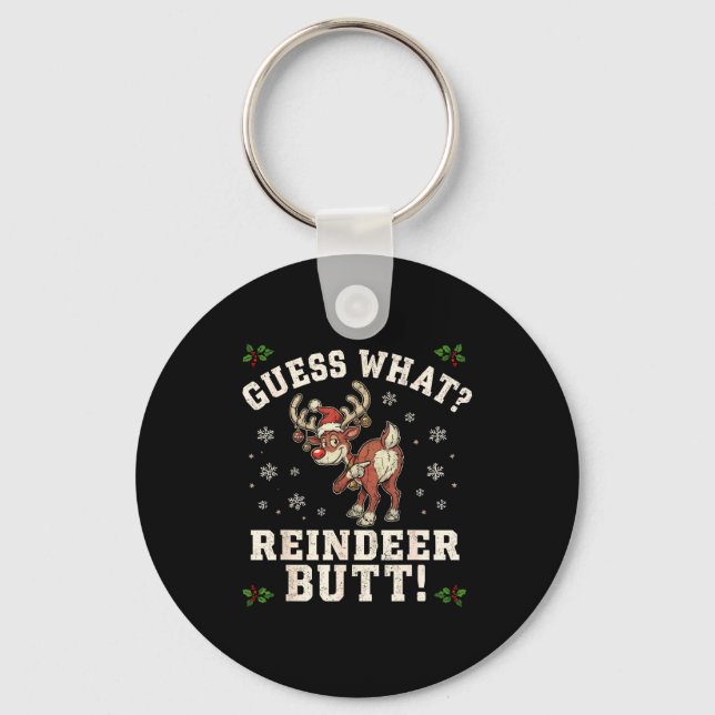Porte-clés Guess What Reindeer Butt Funny Christmas  (Recto)