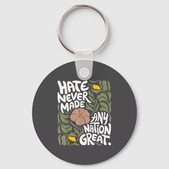 Porte-clés Hate Never Made Any Nation Great African Black His (Recto)