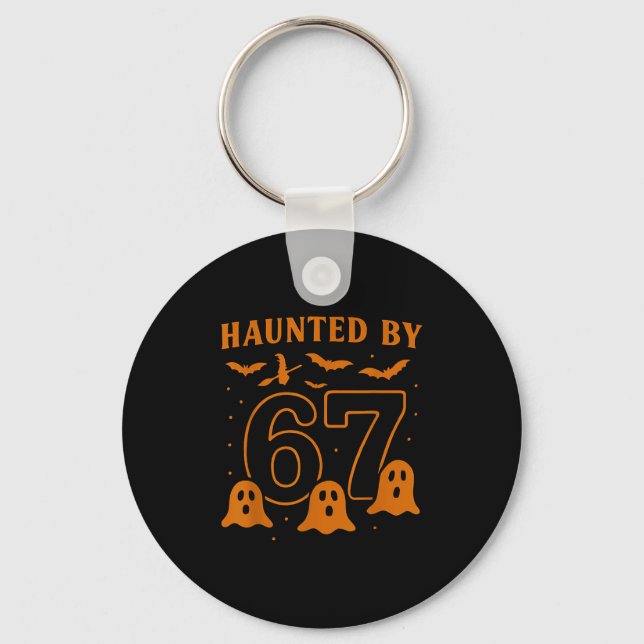 Porte-clés Haunted By 67 Meme Halloween Ghost Graphic  (Recto)