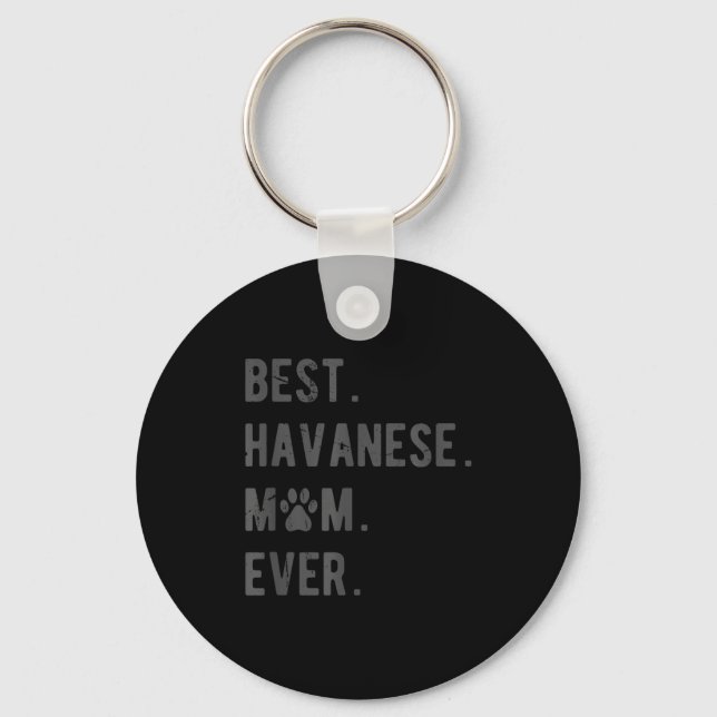 Porte-clés Havanese Mom Ever - Funny Havanese Dog Lover Gift  (Recto)