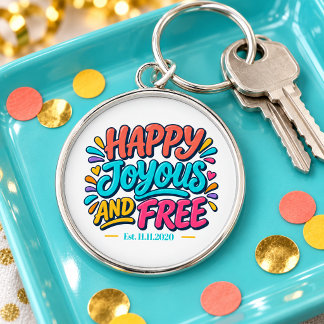 Porte-clés Heureux Joyeux et Libre - Date d'Arrêt pour le Rét