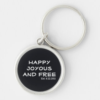 Porte-clés Heureux Joyeux et Libre | Date de Sobriété Établie
