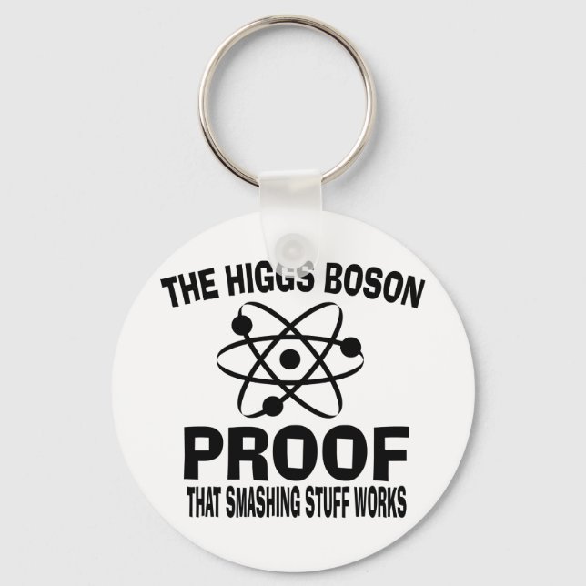 Porte-clés Higgs Boson Smashing Stuff Works (Recto)