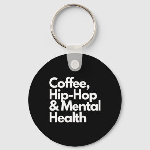 Porte-clés Hip hop De Café Et Santé Mentale Hip hop De Café E