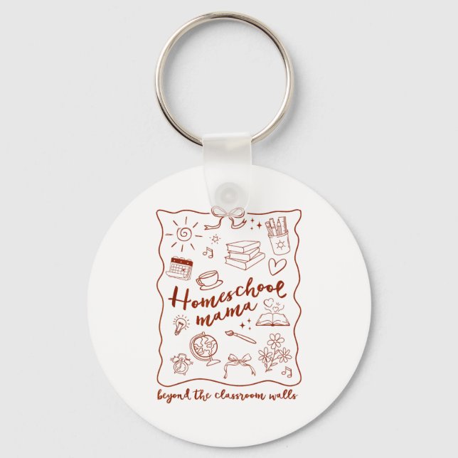 Porte-clés Homeschool Mama Homeschooling Beyond The Clroom Wa (Recto)