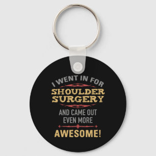 Porte-clés Humour de récupération de chirurgie de l'épaule