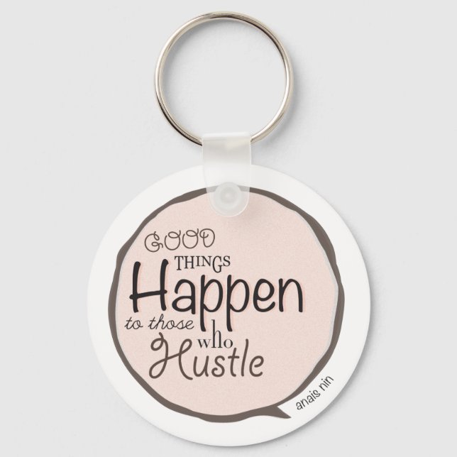 Porte-clés Hustle ~ Anais Nin Citation Mythe (Recto)