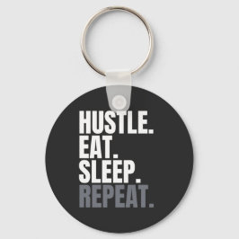 PORTE-CLÉS HUSTLE.EAT.SLEEP. RECOMMENCER.