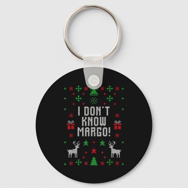 Porte-clés I Don't Know-margo Ugly Sweater Funny Christmas Fo (Recto)