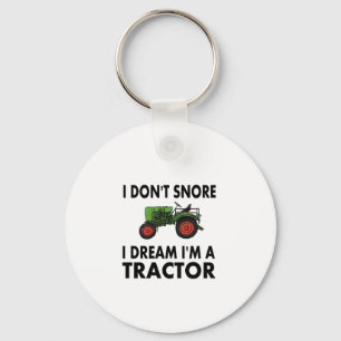 Porte-clés I Don't Snore I Dream I'm A Tractor