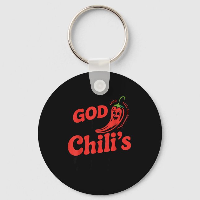 Porte-clés I Feel God In This Chili S Tonight.  (Recto)