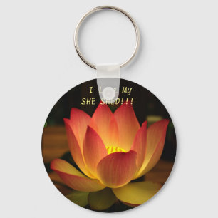 Porte-clés I Love My SHE SHED!!! Lotus Keychain
