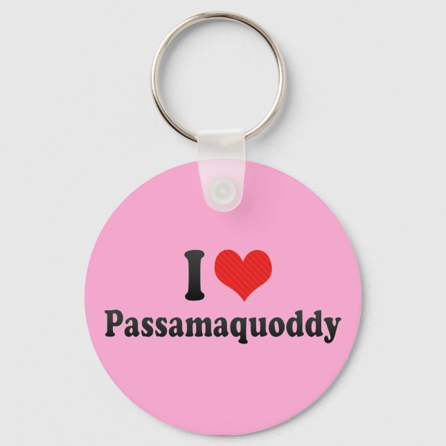 Porte-clés I Love Passamaquoddy (Recto)