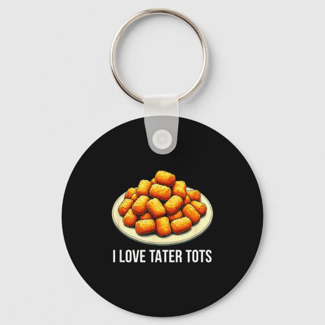 Porte-clés I Love Tater Tots -  (Recto)