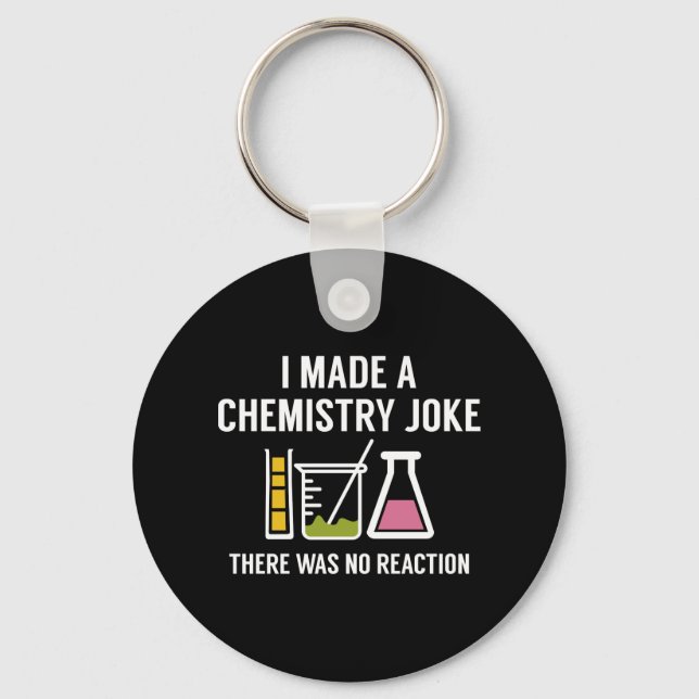 Porte-clés I Made A Chemistry Joke (Recto)