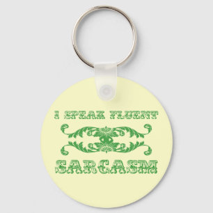 Porte-clés I speak fluent sarcasm funny keychain