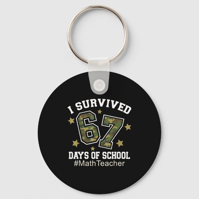 Porte-clés I Survived 67 Days Of School Camo 6 7 Meme Math Te (Recto)
