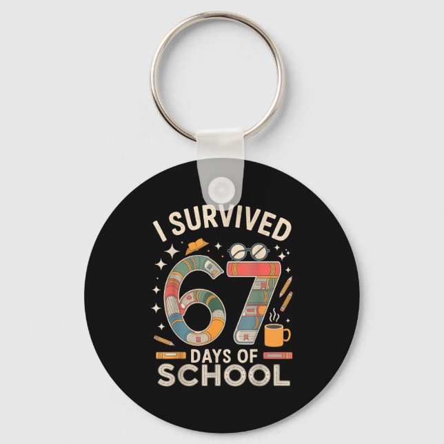 Porte-clés I Survived 67 Days Of School - Funny Teachers Stud (Recto)
