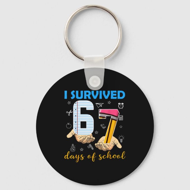 Porte-clés I Survived 67 Days Of School Students Teachers 100 (Recto)