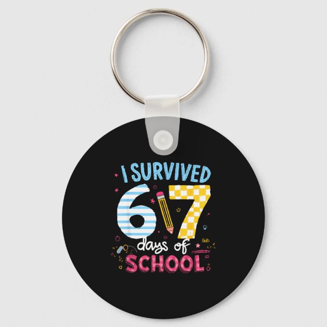 Porte-clés I Survived 67 Days Of School Students Teachers Six (Recto)