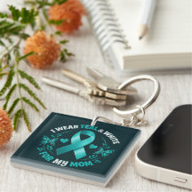 I Wear Teal For My Mom