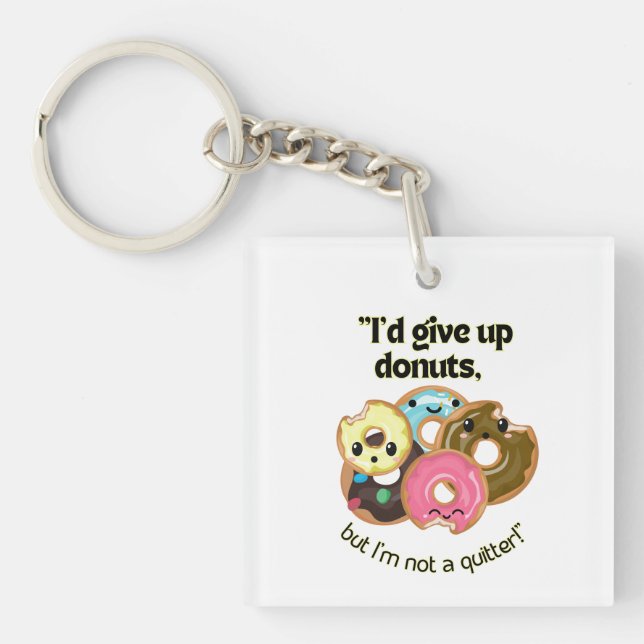 PORTE-CLÉS ID DONNER DES DONUTS MAIS PAS UN QUITTER (Devant)