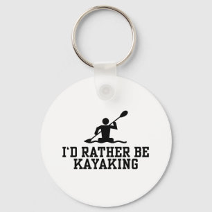 Porte-clés I'd rather be Kayaking