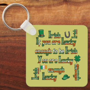 Porte-clés If You Are Lucky Enough to be Irish