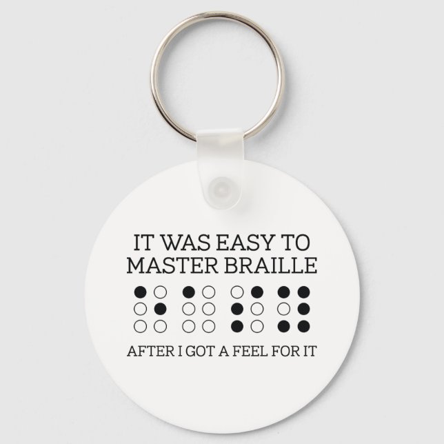 Porte-clés Il Était Facile De Maîtriser Le Braille (Recto)