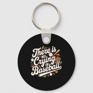 Porte-clés Il N'Y A Pas De Pleurage Dans La Quot De Baseball