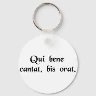 Porte-clés Il qui chante bien, prie deux fois