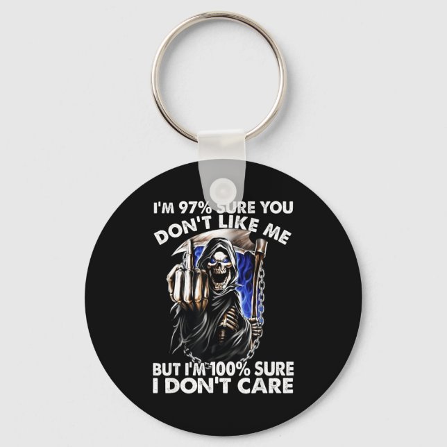 Porte-clés Im 97% Sure You Dont Like Me  (Recto)