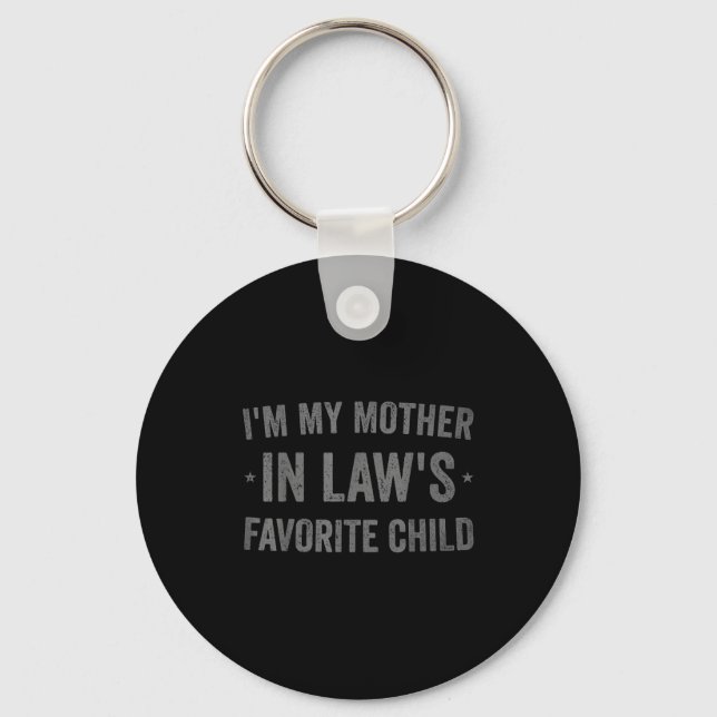 Porte-clés I'm My Mother In Laws Favorite Child Funny Parent  (Recto)