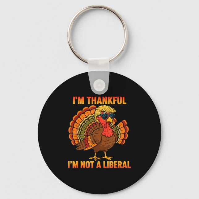 Porte-clés I'm Thankful I'm Not A Liberal Trump Thanksgiving  (Recto)