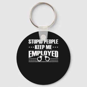 Porte-clés Imbécile Maintenir L'Agent Correctionnel Employé