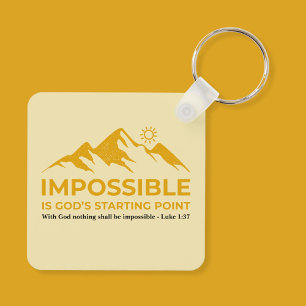 Porte-clés Impossible est le point de départ de Dieu, inspira