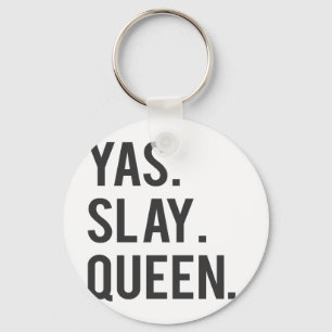 Porte-clés Impression Yas Slay Queen