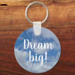 Porte-clés Inspirational Dream Big Blue Sky Citation
