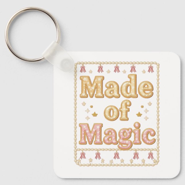 Porte-clés Inspirational Sparkly "Made of Magic" (Recto)