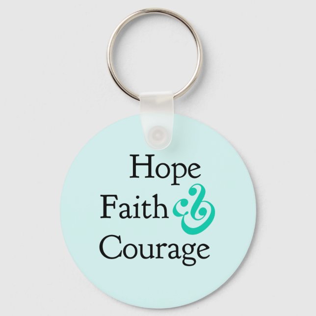 Porte-clés Inspirationnel - Espérance, foi et courage Porte - (Recto)